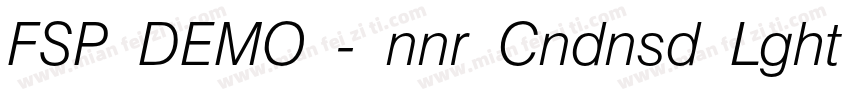FSP DEMO - nnr Cndnsd Lght Regular字体转换